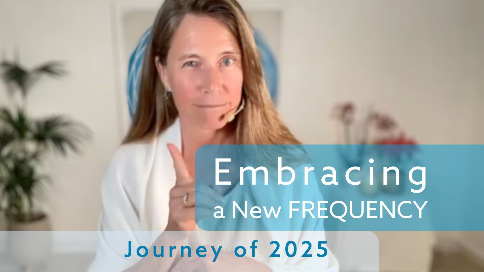 Embracing a New Frequency – a journey of 2025