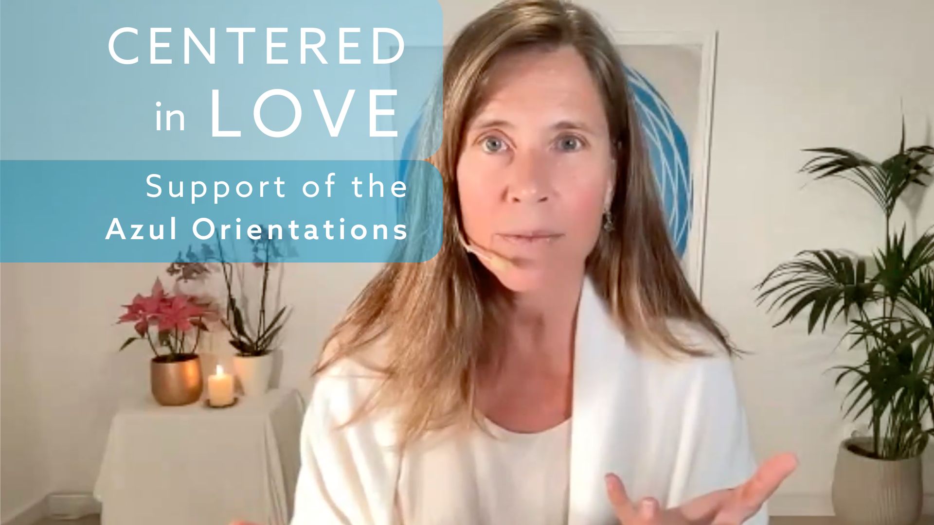 Centered in Love: Support of Azul Orientations